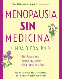 Menopausia sin medicina: Menopause Without Medicine, Spanish-Language Edition