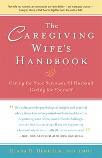 Front cover_The Caregiving Wife's Handbook