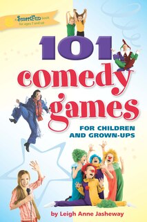 Front cover_101 Comedy Games for Children and Grown-Ups