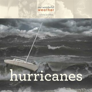 Front cover_Our Wonderful Weather: Hurricanes