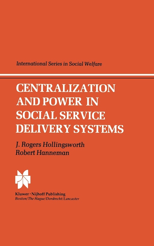Front cover_Centralization and Power in Social Service Delivery Systems