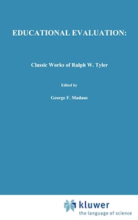 Couverture_Educational Evaluation: Classic Works Of Ralph W. Tyler