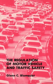 Couverture_The Regulation of Motor Vehicle and Traffic Safety