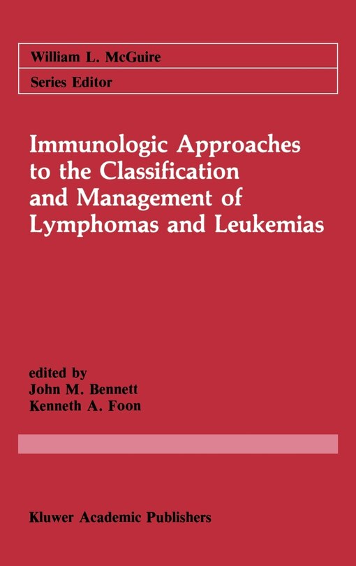 Front cover_Immunologic Approaches To The Classification And Management Of Lymphomas And Leukemias