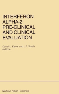 Couverture_Interferon Alpha-2: Pre-Clinical and Clinical Evaluation