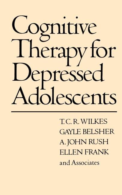 Front cover_Cognitive Therapy For Depressed Adolescents