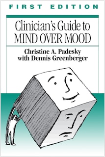 Front cover_Clinician's Guide to Mind Over Mood