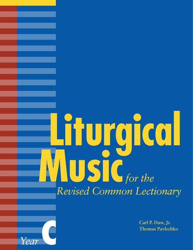 Front cover_Liturgical Music for the Revised Common Lectionary Year C