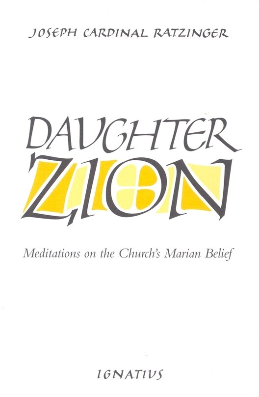 Couverture_Daughter Zion: Meditations on the Church's Marian Belief