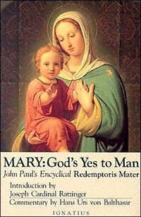 Front cover_Mary, God's Yes to Man: Pope John Paul II Encyclical Letter, Mother of the Redeemer