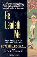 He Leadeth Me by Fr. Walter Ciszek S.j.