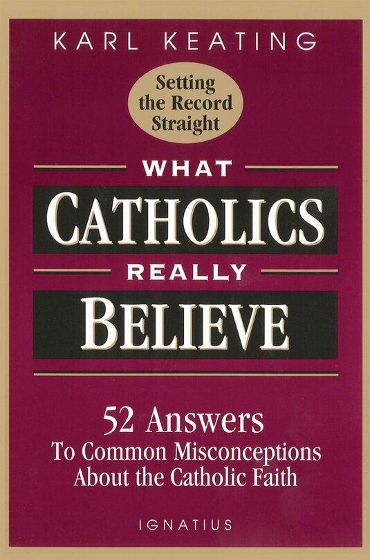Couverture_What Catholics Really Believe