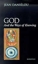 God And The Ways Of Knowing