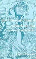 Front cover_How Plants Are Trained to Work for Man