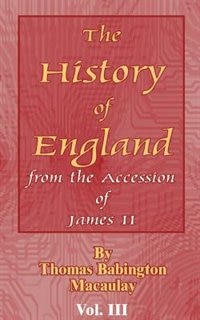 History of England: From the Accession of James II