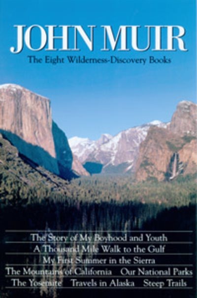 John Muir: The Eight Wilderness Discovery Books