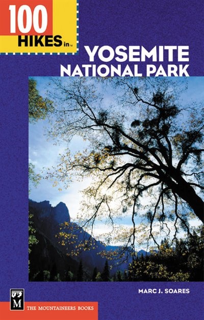 Front cover_100 Hikes in Yosemite National Park