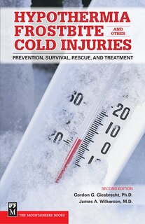 Front cover_Hypothermia, Frostbite, and Other Cold Injuries