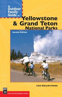 Front cover_An Outdoor Family Guide to Yellowstone and the Tetons National Parks