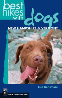 Front cover_Best Hikes With Dogs New Hampshire And Vermont