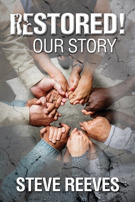 Front cover_Restored! Our Story