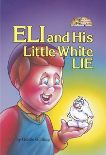 Eli And His Little White Lie (middos Series)