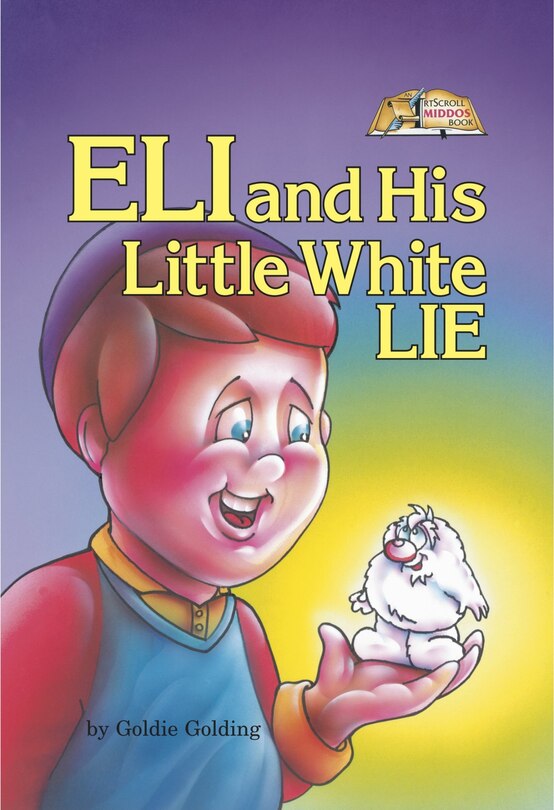 Eli And His Little White Lie (middos Series)