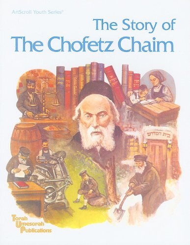 The Story Of The Chofetz Chaim (artscroll Youth Series)