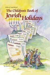 The Children's Book of Jewish Holidays (Artscroll Youth Series) (v. 1)