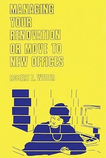 Front cover_Managing Your Renovation or Move to New Offices
