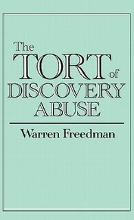 Couverture_The Tort Of Discovery Abuse