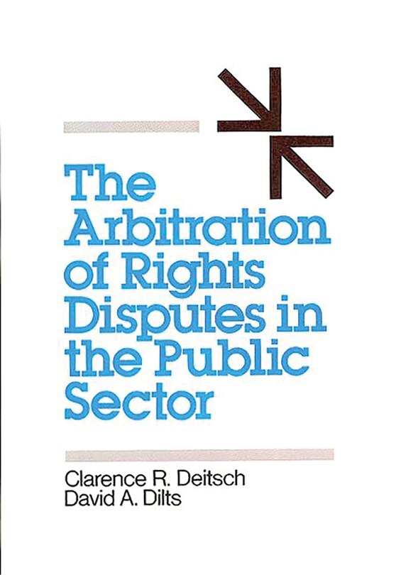 Couverture_The Arbitration Of Rights Disputes In The Public Sector