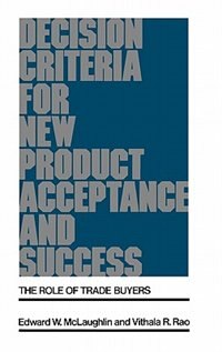 Couverture_Decision Criteria for New Product Acceptance and Success