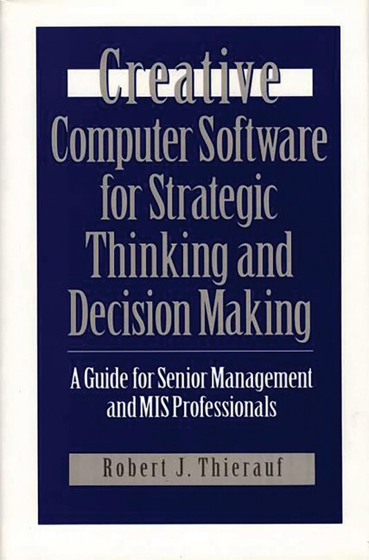 Couverture_Creative Computer Software for Strategic Thinking and Decision Making