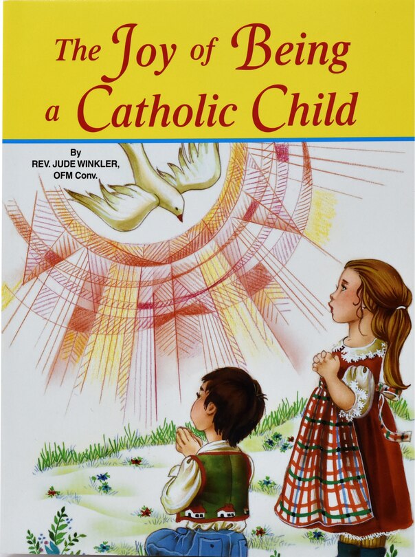 Front cover_The Joy of Being a Catholic Child