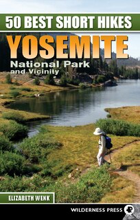 Front cover_50 Best Short Hikes: Yosemite National Park and Vicinity