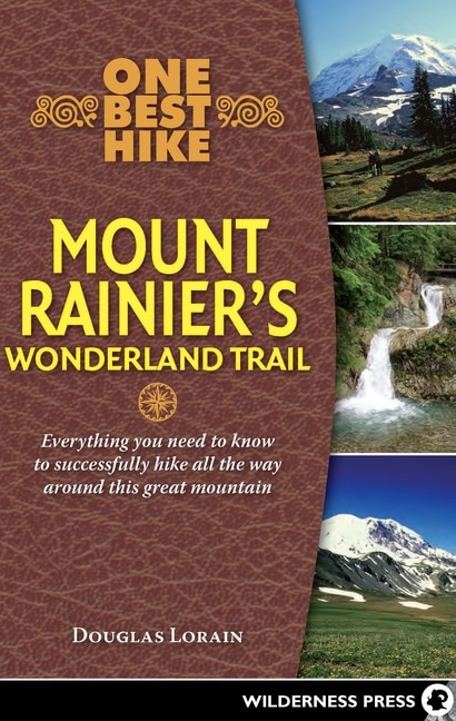 Front cover_One Best Hike: Mount Rainier's Wonderland Trail