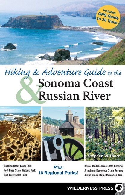 Front cover_Hiking And Adventure Guide To Sonoma Coast And Russian River