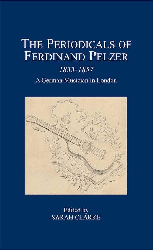 Front cover_The Periodicals of Ferdinand Pelzer (1833-1857)