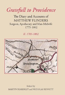 Front cover_`Gratefull to Providence': The Diary and Accounts of Matthew Flinders, Surgeon, Apothecary, and Man-Midwife, 1775-1802