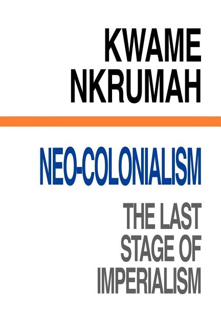 Couverture_Neo-Colonialism The Last Stage of Imperialism