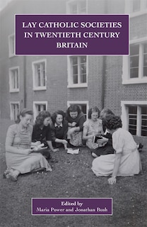 Couverture_Lay Catholic Societies in Twentieth Century Britain