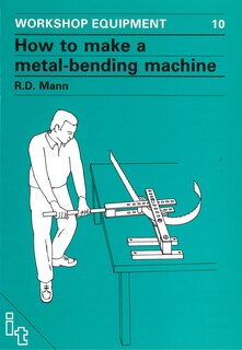 Front cover_How To Make A Metal-bending Machine