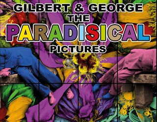 Front cover_Gilbert & George: The Paradisical Pictures