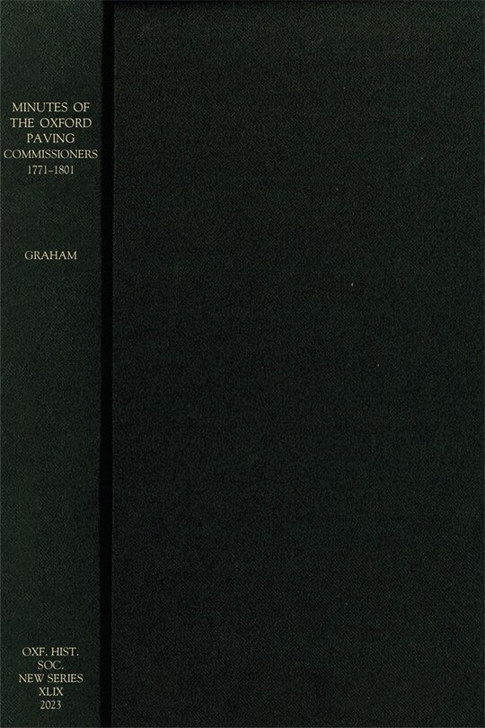 Front cover_Minutes of the Oxford Paving Commissioners 1771–1801