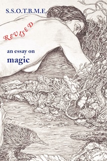 Front cover_Ssotbme Revised - An Essay On Magic
