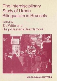 Front cover_The Interdisciplinary Study of Urban Bilingualism in Brussels