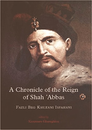 A Chronicle of the Reign of Shah 'Abbas TWO VOL SET