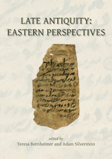 Late Antiquity: Eastern Perspectives