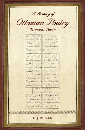 A History of Ottoman Poetry Volume VI: Turkish Texts